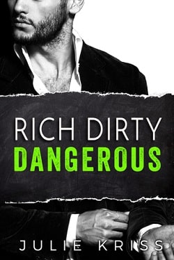 Rich Dirty Dangerous (Bad Billionaires 3)