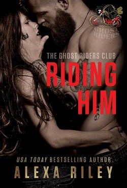 Riding Him (Ghost Riders MC 5)