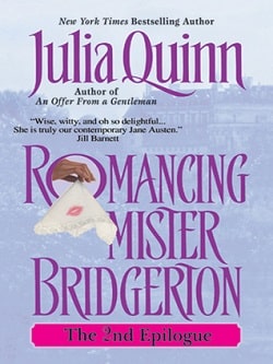Romancing Mister Bridgerton: The 2nd Epilogue (Bridgertons 4.5)