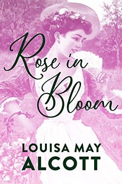 Rose in Bloom (Eight Cousins 2)