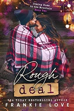 Rough Deal (Coming Home to the Mountain)