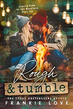 Rough and Tumble (Coming Home to the Mountain)
