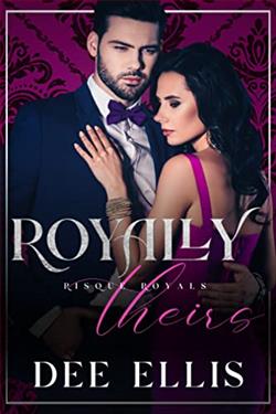 Royally Theirs (Risqué Royals)