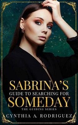 Sabrina’s Guide to Searching for Someday