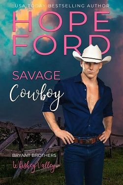Savage Cowboy (Whiskey Valley: Bryant Brothers)
