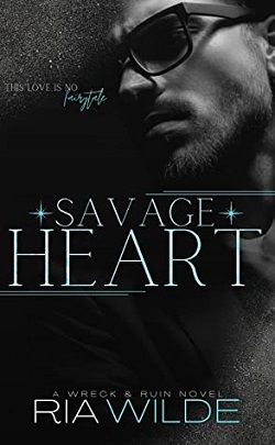 Savage Heart (Wreck & Ruin 2)