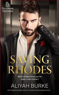 Saving Rhodes (Billionaire Brothers)