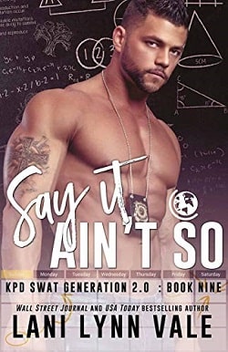 Say It Ain't So (SWAT Generation 2.0 9)