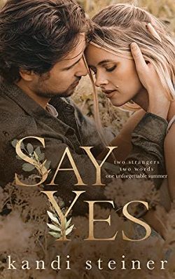 Say Yes (Nostalgic Summer Romance)