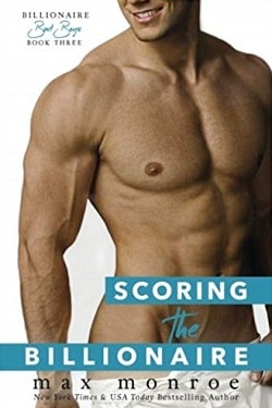 Scoring the Billionaire (Billionaire Bad Boys 3)