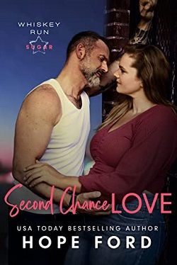 Second Chance Love (Whiskey Run Sugar 3)