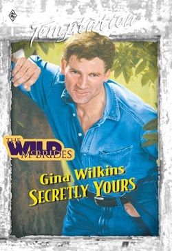Secretly Yours (The Wild McBrides 2)