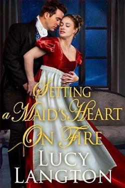 Setting a Maid's Heart on Fire