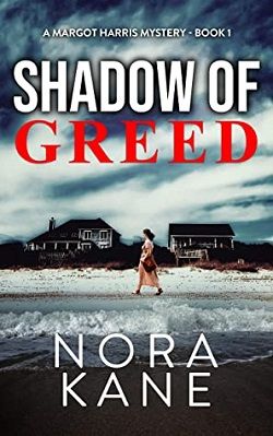 Shadow Of Greed (Margot Harris 1)