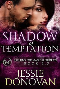 Shadow of Temptation (Asylums for Magical Threats 2.50)
