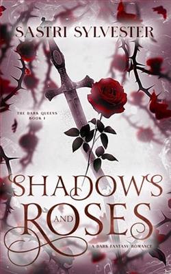 Shadows and Roses