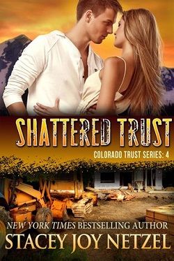 Shattered Trust (Colorado Trust 4)