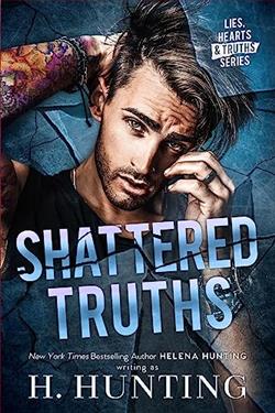 Shattered Truths (Lies, Hearts & Truths)