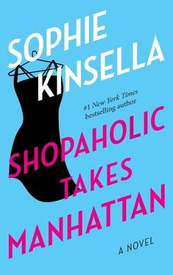 Shopaholic Takes Manhattan (Shopaholic 2)