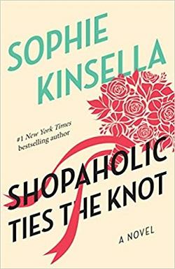 Shopaholic Ties the Knot (Shopaholic 3)