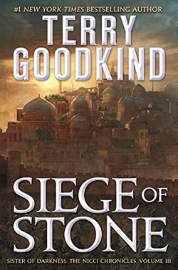 Siege of Stone (Sister of Darkness: The Nicci Chronicles 3)