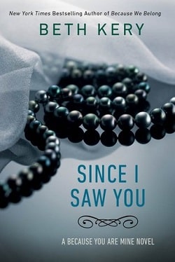 Since I Saw You (Because You Are Mine 4)
