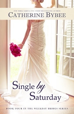 Single by Saturday (The Weekday Brides 4)