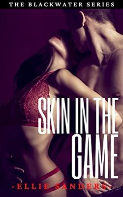 Skin In the Game (The BlackWater)