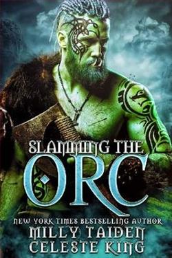 Slamming the Orc