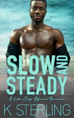 Slow and Steady