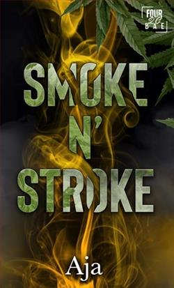 Smoke N' Stroke