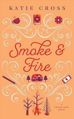 Smoke and Fire