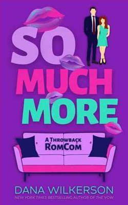 So Much More
