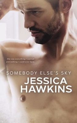 Somebody Else's Sky (Something in the Way 2)