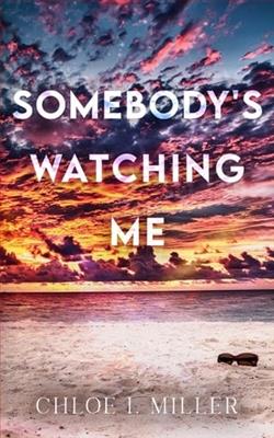 Somebody's Watching Me