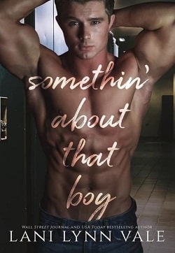 Somethin' About That Boy