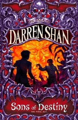 Sons of Destiny (The Saga of Darren Shan 12)
