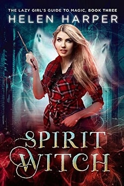 Spirit Witch (The Lazy Girl's Guide to Magic 3)