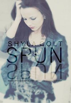 Spun (Kings of Chaos 1)