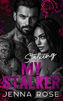 Stalking My Stalker
