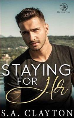 Staying for Her