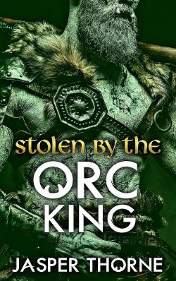 Stolen By The Orc King