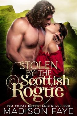 Stolen By The Scottish Rogue (Kilts & Kisses 2)