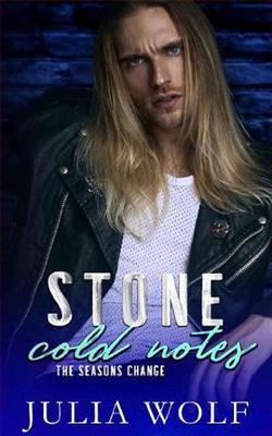 Stone Cold Notes (The Seasons Change)