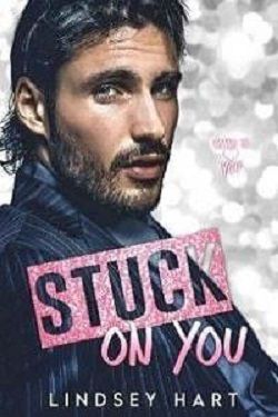 Stuck on You (Steamy Enemies To Lovers Rom Com)