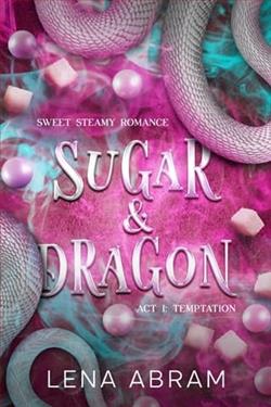 Sugar & Dragon Act I: Temptation