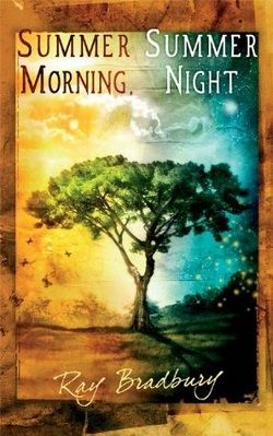 Summer Morning, Summer Night (Green Town 4)