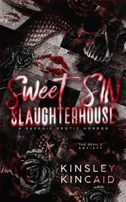 Sweet SIN Slaughterhouse