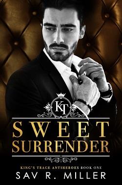 Sweet Surrender (King's Trace Antiheroes 1)