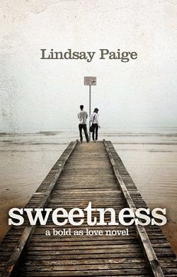 Sweetness (Bold As Love 1)
